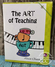 Load image into Gallery viewer, The Art of Teaching by Alice Chua