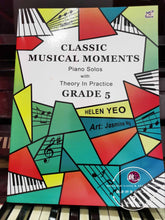 Load image into Gallery viewer, Classic Musical Moments Grade 5 Piano Solos with Theory in Practice by Helen Yeo