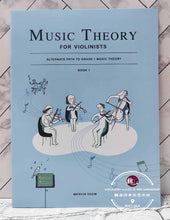 Load image into Gallery viewer, Music Theory for Violinists Book 1 by Mervin Yeow
