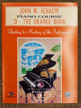 Load image into Gallery viewer, John W.Schaum Piano Course D - The Orange Book Music Book by Alfred (Grade 2½)
