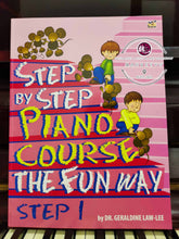 Load image into Gallery viewer, Step by Step Piano Course The Fun Way Step 1 by Dr. Geraldine Law-Lee
