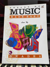 Load image into Gallery viewer, Theory of Music Made Easy Grade 2 by Lina Ng
